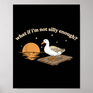 Gans Wat Als Ik Niet Grappig Ben Grappige Meme Ret Poster