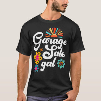 Garage Sale Gal Thrift Treasure Hunter Yard Sale F T-shirt