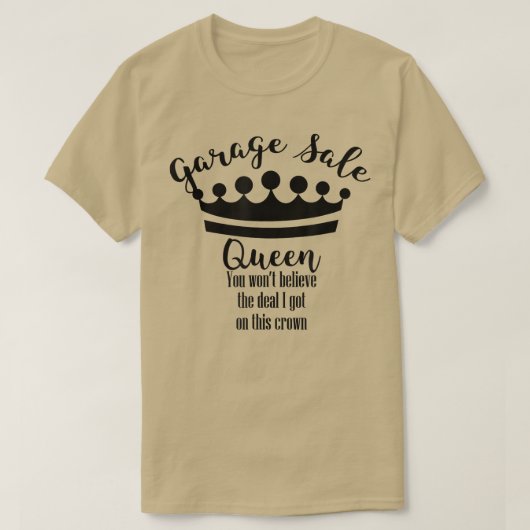 Garage Vente Queen Crown Funny Thrifty T-Shirt (Design devant)