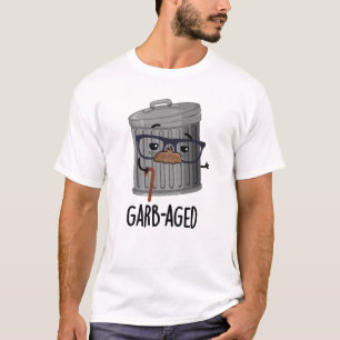 Garb-aged Funny Trash kan draaien T-shirt