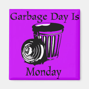 Garbage Day Maandag Herinnering Magnet Magneet