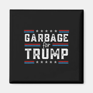 Garbage for Trump 2024 We Are Not Garbage Vote Tru Magneet