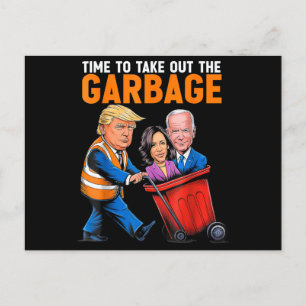 Garbage voor Trump 2024 Funny Time to Take Out Gar Feestdagenkaart