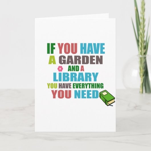 Garden en een bibliotheek zijn alles wat u nodig h kaart (Voorkant)