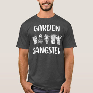 Garden Gangster Cactus Gardener Planter Florist T-shirt