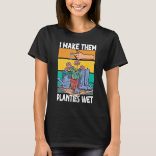 Garden I nat Mijn Planten ik maak ze nat T-shirt