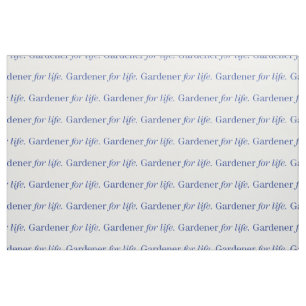 Gardener for Life Stof