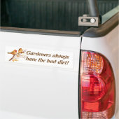 Gardeners hebben altijd de beste modder! Sparrows Bumpersticker (Op Truck)