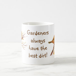 Gardeners hebben altijd de beste modder! Sparrows Koffiemok