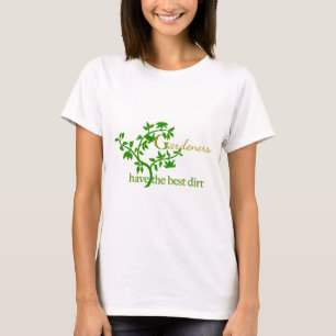 Gardeners hebben de beste modder t-shirt