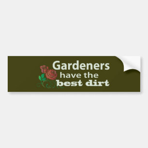 Gardeners hebben de beste vuil! bumpersticker