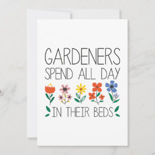 Gardeners Spend All Day In Their Beds Bedankkaart