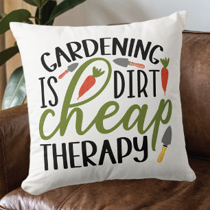 Gardening Dirt Cheap Therapy Kussen