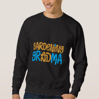 Gardening Grandma Flower Gardener Grandmoth Trui