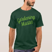 Gardening Master T-shirt (Voorkant)
