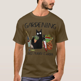 Gardening omdat moord verkeerd is t-shirt