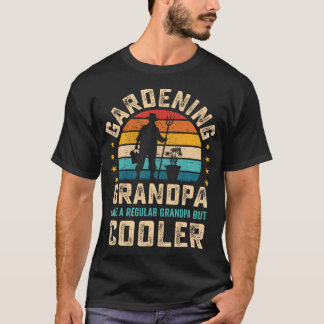 Gardening  Plants Lover Grandpa Funny Grandfather  T-shirt