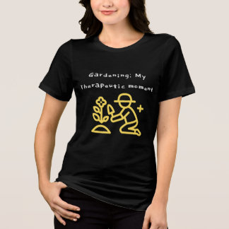 Gardening Therapy Tri-Blend Shirt