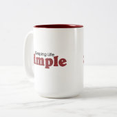 Garder la vie simple café Mug (Devant gauche)