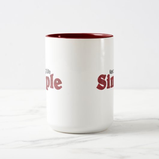 Garder la vie simple café Mug (Centre)