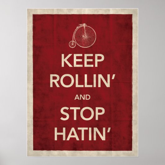 Garder Rollin' et arrêter Hatin' Poster (Devant)