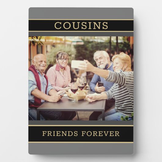 Garder un cadeau de famille! Plaque photo Cousins (Devant)