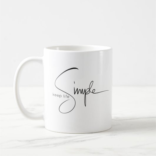 Gardez la tasse simple de la vie (Gauche)
