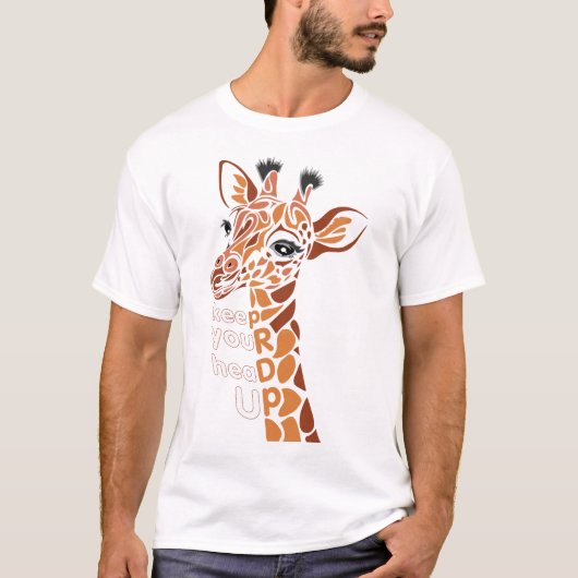 Gardez la tête haute. Drôle T-shirt unisex. (Devant)