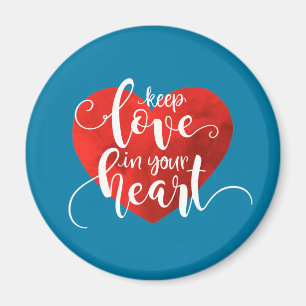 Gardez l'amour dans votre coeur Valentine Magnet