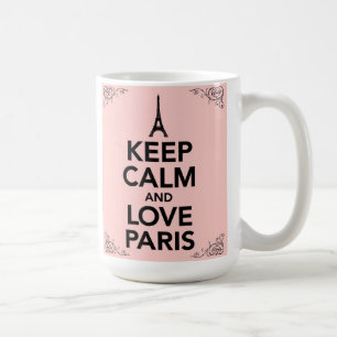 Gardez le calme et aimez la tasse de Paris