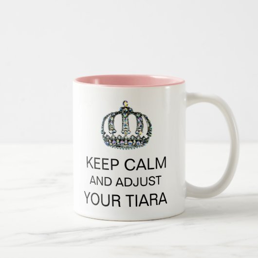 "GARDEZ LE CALME ET AJUSTEZ VOTRE TIARA" Diva Mug (Droit)