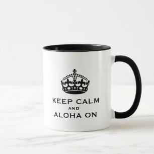 Gardez le calme et Aloha sur la tasse