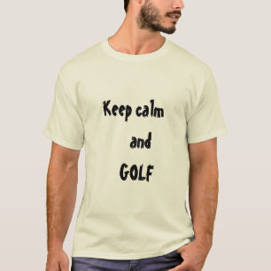 Gardez le calme et Citer GOLF T-shirt Homme