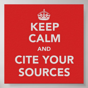 Gardez le calme et citez votre affiche de sources