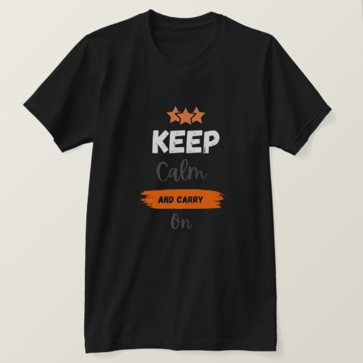 "Gardez le calme et continuez sur : T-shirt motiva (Design devant)