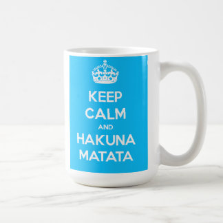 Gardez le calme et la tasse de Hakuna Matata