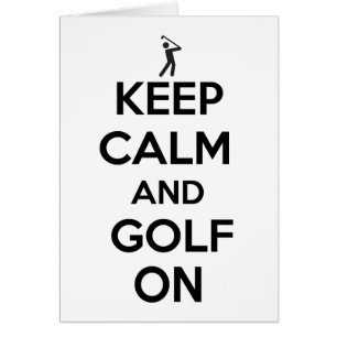 Gardez le calme et le golf dessus
