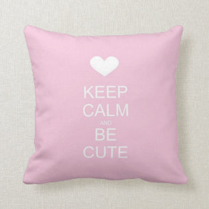 gardez le calme et soyez coussin rose mignon