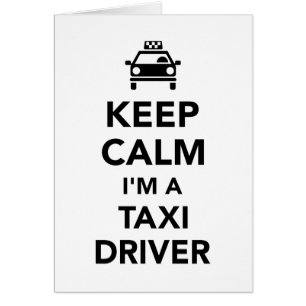 Gardez le calme que je suis un chauffeur de taxi