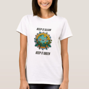 Gardez-le propre et vert   T-shirt pour femmes