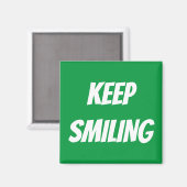 Gardez le sourire, aimant vert blanc (Recto/Verso)