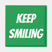 Gardez le sourire, aimant vert blanc (Devant)