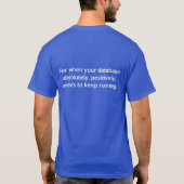 Gardez le T-shirt calme de PostgreSQL (Dos)
