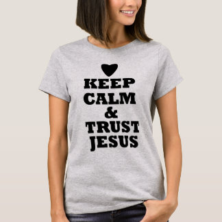 GARDEZ LE T-SHIRT DE JÉSUS DE CALME ET DE