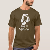 Gardez-le T-shirt de Squatchy