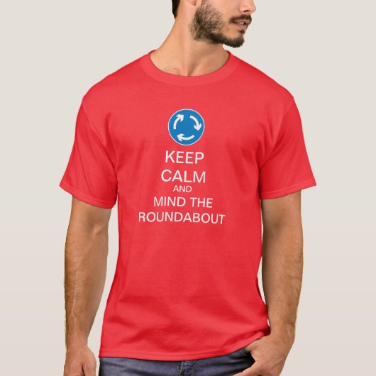 Gardez le T-shirt drôle calme de rond point (Devant)
