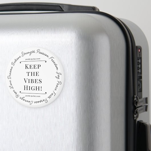 Gardez les Vibes en hauteur ! Magnet (In Situ (Bagages))