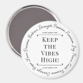Gardez les Vibes en hauteur ! Magnet (Recto/Verso)