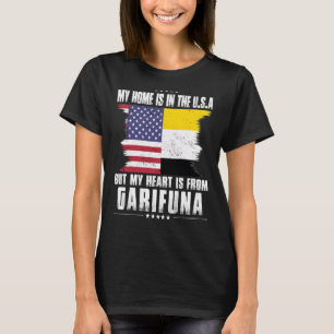 Garifuna American Patriot Grown Proud Home Heart U T-shirt
