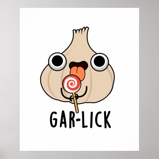 Garlick Funny Garlic Herb Pun Poster (Voorkant)